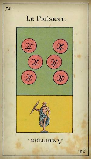 tirage tarot etteilla Carte 72 : Six de Denier