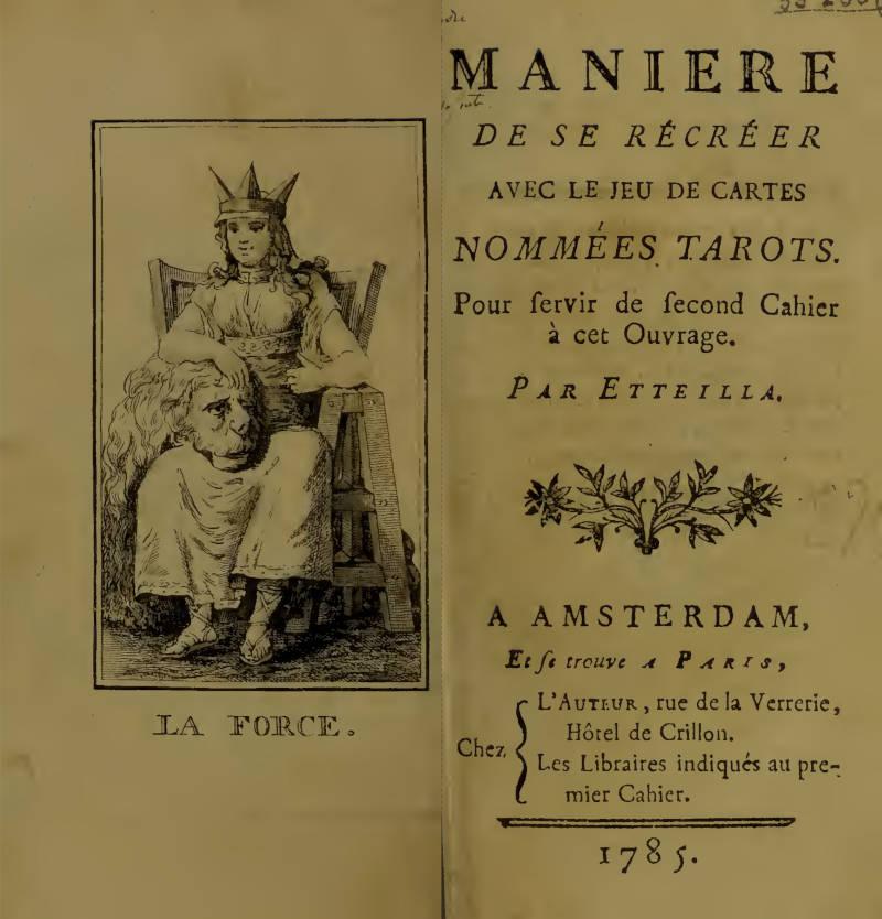 Manière de se récréer avec le jeu de cartes nommées Tarots, second cahier 1785